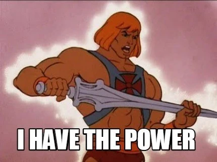 Meme Creator - Funny you have the power Meme Generator at ...